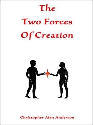 cover image of The Two Forces of Creation